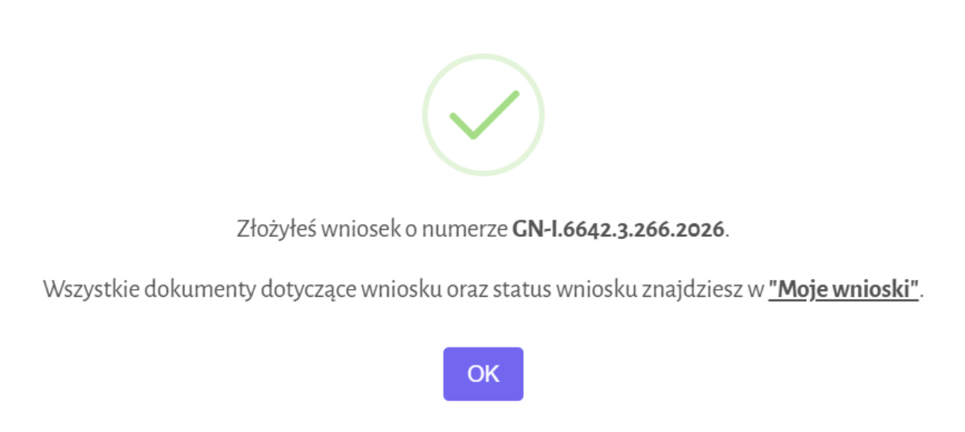 Widok okna potwierdzającego złożenie wniosku Widok okna potwierdzającego złożenie wniosku