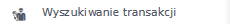 Ikona z napisem: Wyszukiwanie transakcji